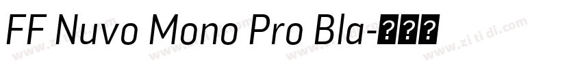 FF Nuvo Mono Pro Bla字体转换